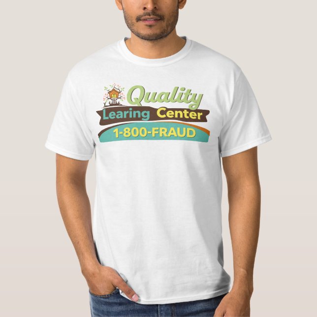 Quality Learing Center 1-800-FRAUD | Minnesota T-Shirt (Front)