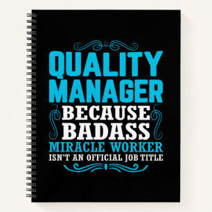Quality Manager, Funny Quality Manager Quote Notebook