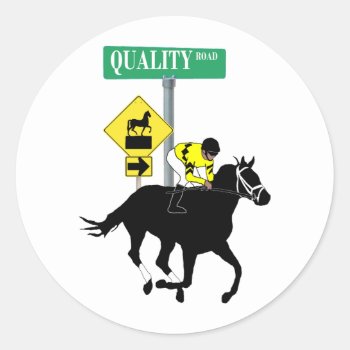 Quality Road Classic Round Sticker by baltohorsefan at Zazzle