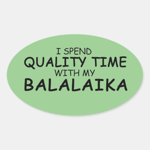 Quality Time Balalaika Oval Sticker