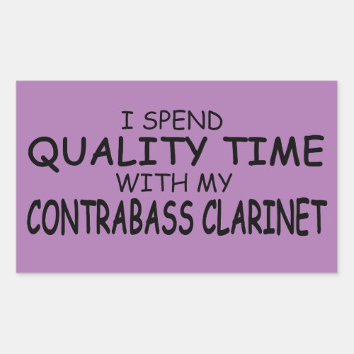 Quality Time Contrabass Clarinet Rectangular Stick Rectangular Sticker