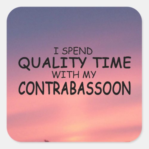 Quality Time Contrabassoon Square Sticker