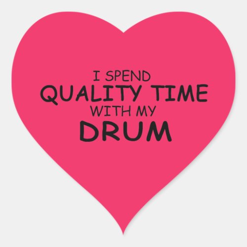 Quality Time Drum Heart Sticker