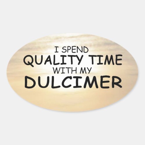 Quality Time Dulcimer Oval Sticker