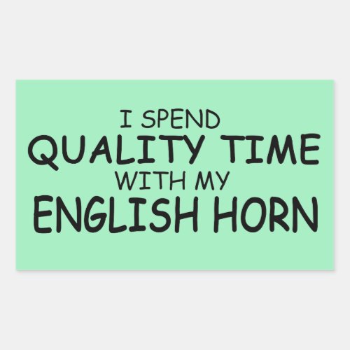 Quality Time English Horn Rectangular Sticker