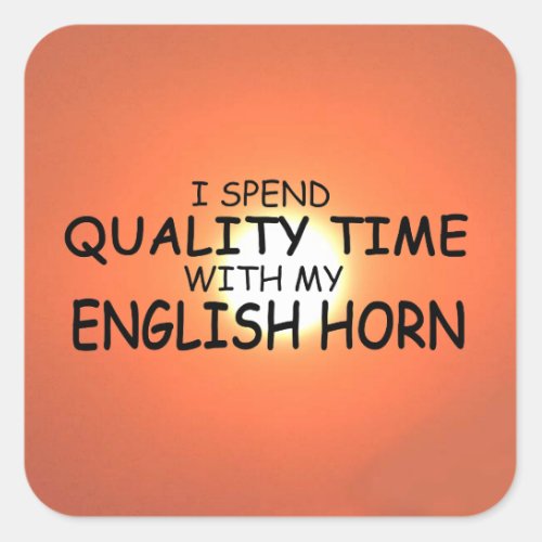 Quality Time English Horn Square Sticker