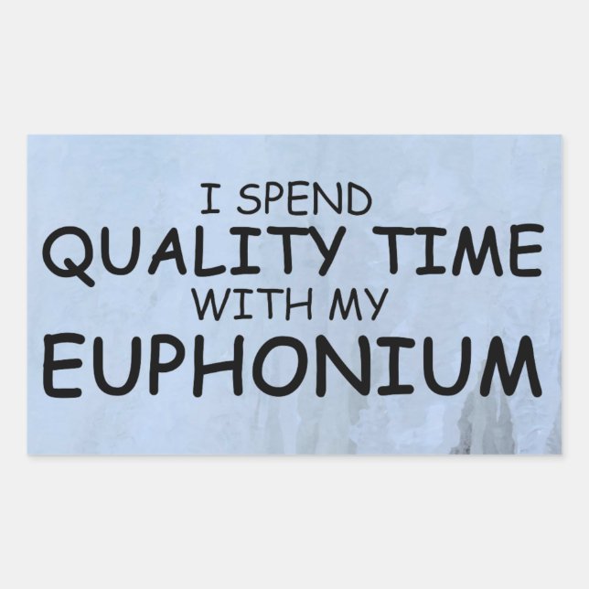 Quality Time Euphonium Rectangular Sticker (Front)
