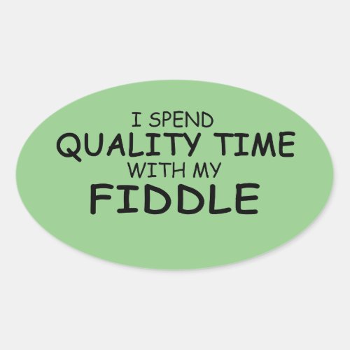 Quality Time Fiddle Oval Sticker