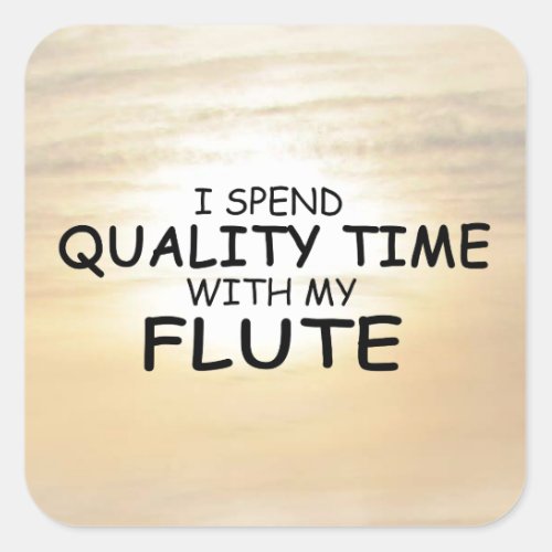 Quality Time Flute Square Sticker