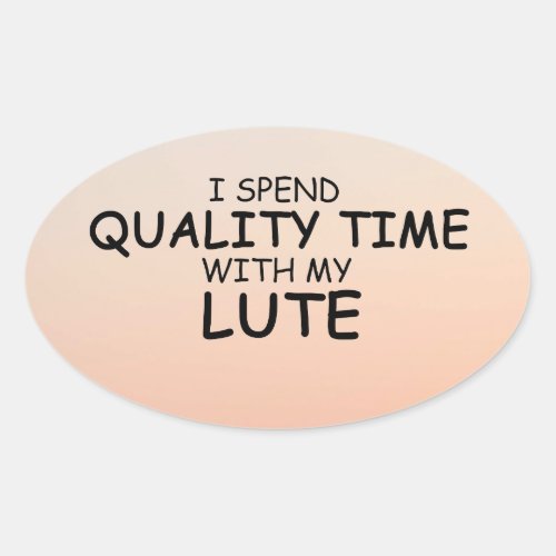 Quality Time Lute Oval Sticker