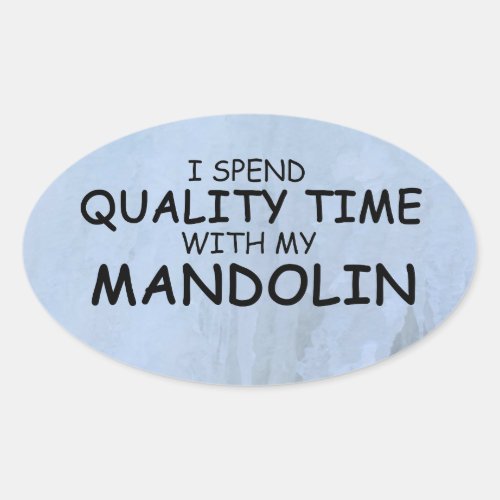 Quality Time Mandolin Oval Sticker