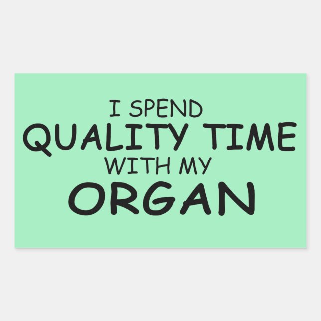 Quality Time Organ Rectangular Sticker (Front)