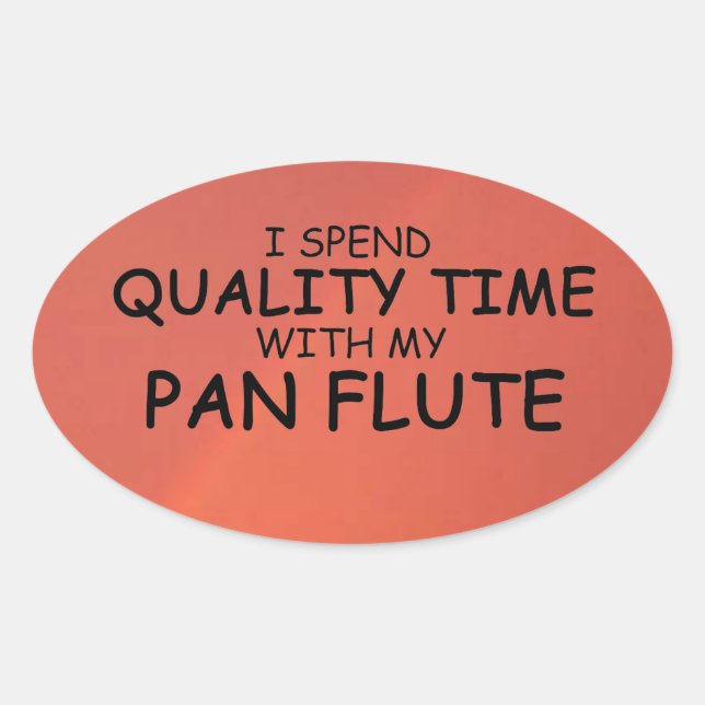 Quality Time Pan Flute Oval Sticker (Front)