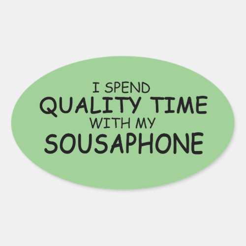 Quality Time Sousaphone Oval Sticker