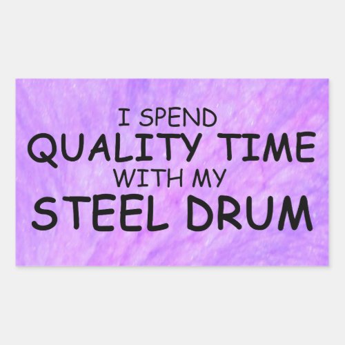 Quality Time Steel Drum Rectangular Sticker