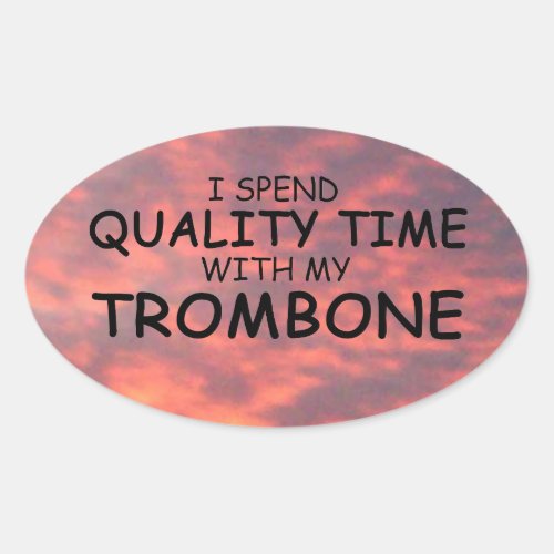 Quality Time Trombone Oval Sticker