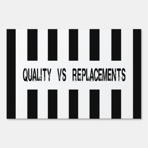 Quality vs Replacements Referee Design Sign