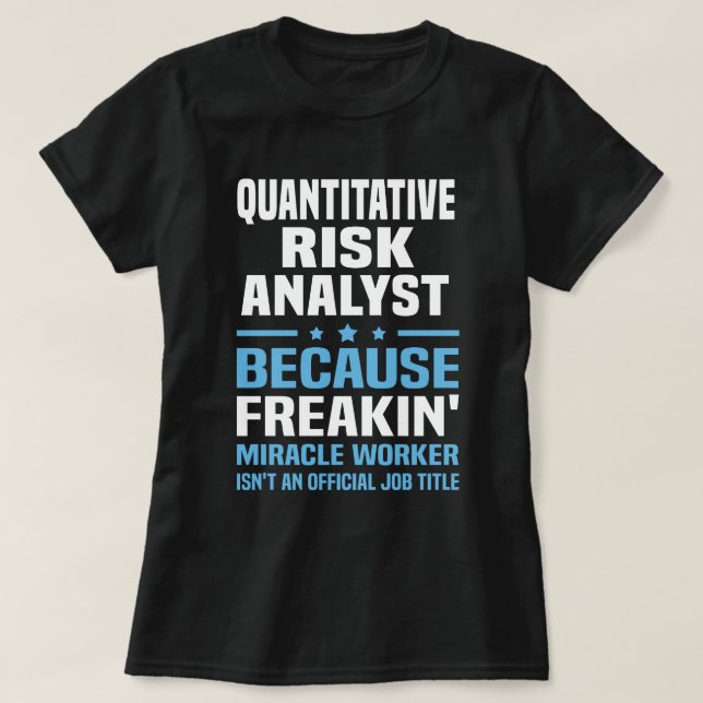 Quantitative Risk Analyst T-Shirt (Design Front)
