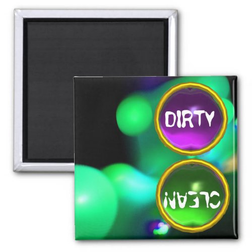 QUANTUM BUBBLES AND PURPLE  GREEN GEMS Dirty Clean Magnet