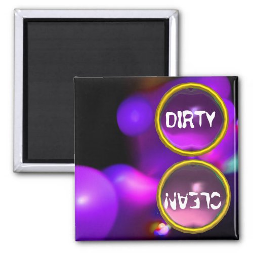 QUANTUM BUBBLES AND PURPLE PINK GEMS Dirty Clean Magnet