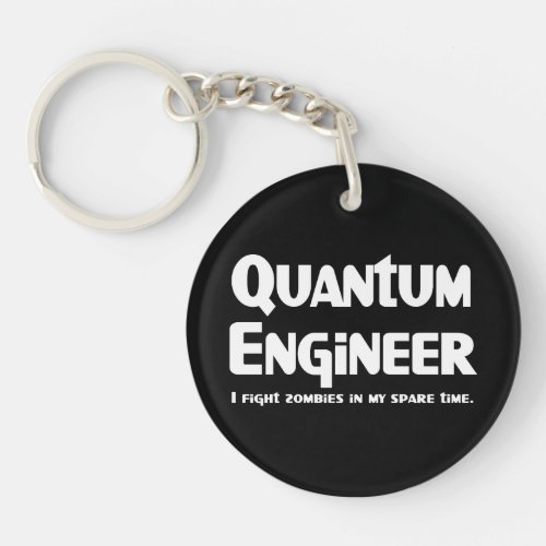 Quantum Engineer Zombie Fighter Keychain
