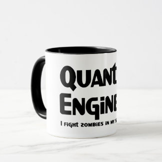 Quantum Engineer Zombie Fighter Mug