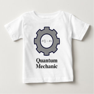 quantum mechanic, Schrodinger equation Baby T-Shirt