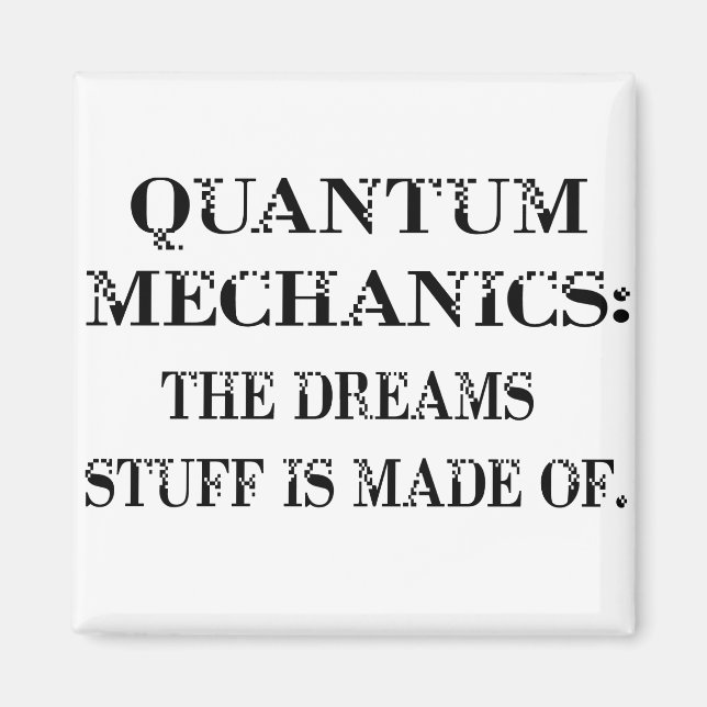 Quantum Mechanics Magnet (Front)