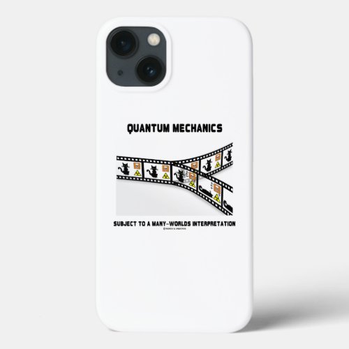 Quantum Mechanics Many Worlds Interpretation iPhone 13 Case
