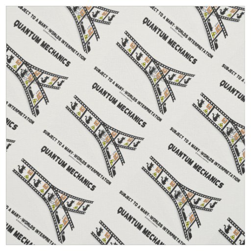 Quantum Mechanics Many Worlds Interpretation Fabric
