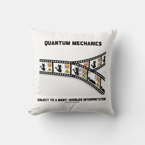Quantum Mechanics Many Worlds Interpretation Throw Pillow