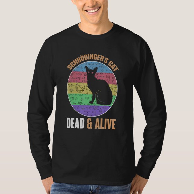 Quantum Mechanics Physicist Mathematics Schrodinge T-Shirt (Front)