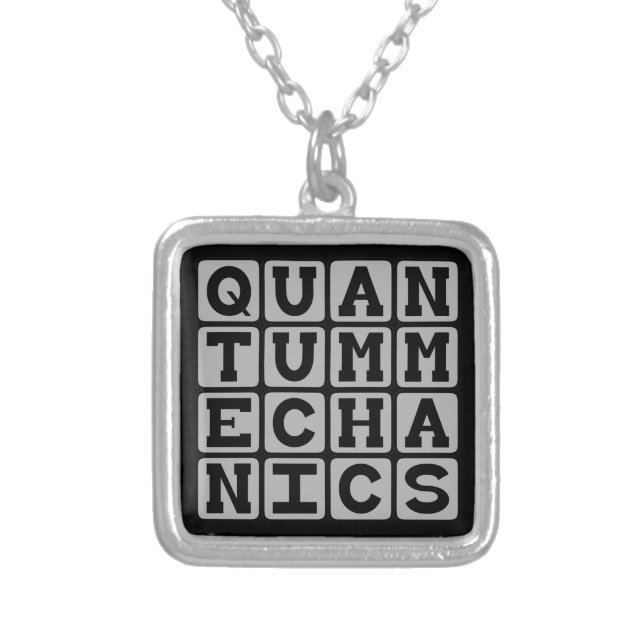 Quantum Mechanics, Physics Concept Silver Plated Necklace (Front)