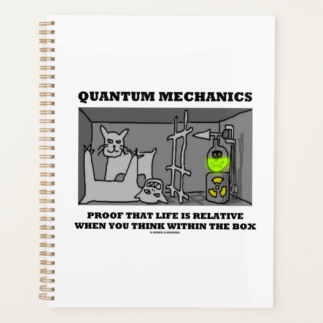 Quantum Mechanics Proof That Life Is Relative Planner (Front)