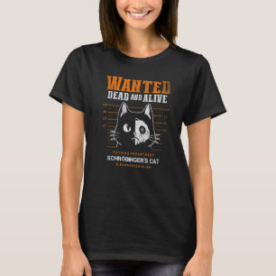 Quantum Mechanics Theoretical Physics Schrödinger' T-Shirt