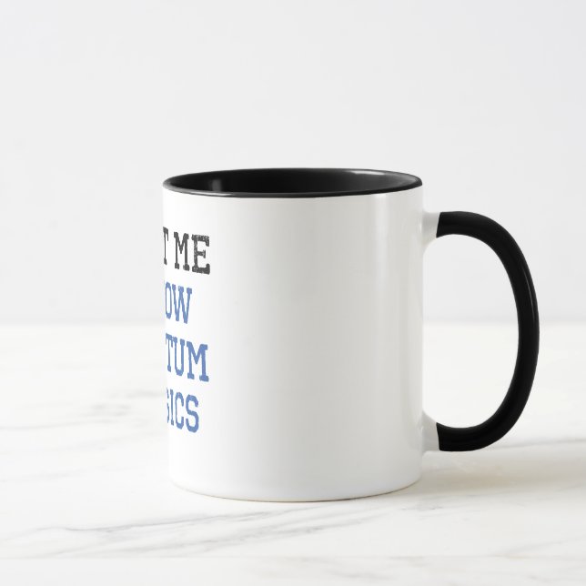 Quantum Physics Trust Mug (Right)