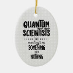 Quantum Scientists Ceramic Ornament