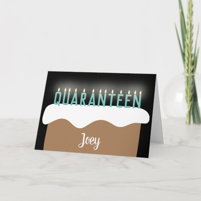 "Quaranteen" Quarantine Teenager Birthday Cake Pun Card (Front)