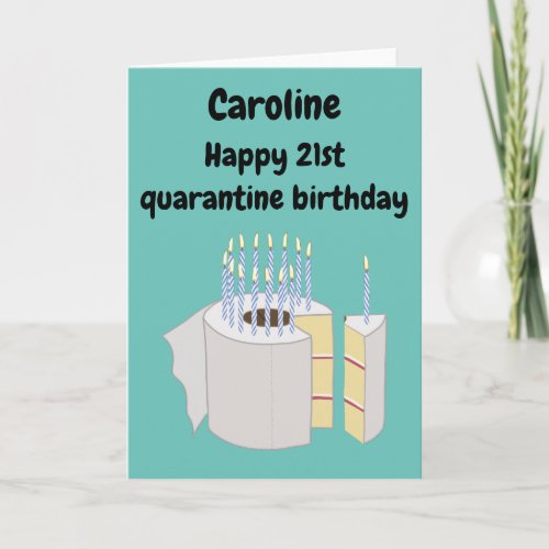 Quarantine 21st birthday with toilet paper cake card