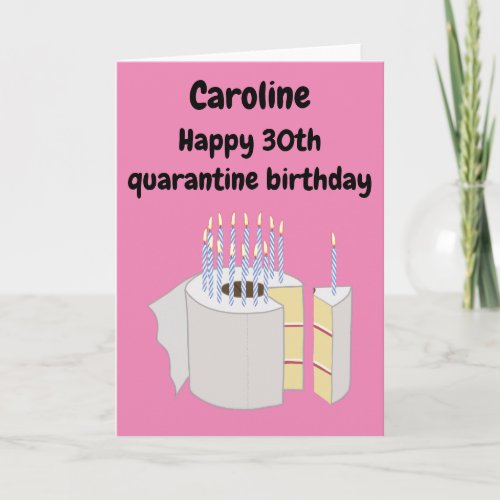 Quarantine 30th birthday with toilet paper cake card