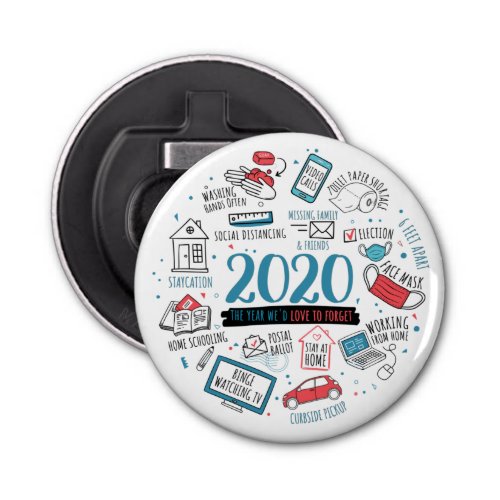 Quarantine Activities 2020 Commemorative Bottle Opener