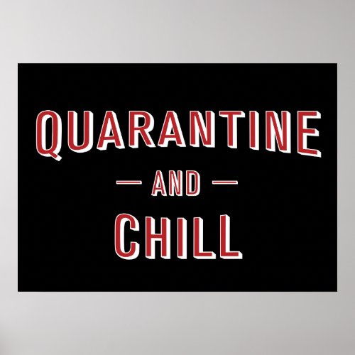 Quarantine and Chill Poster