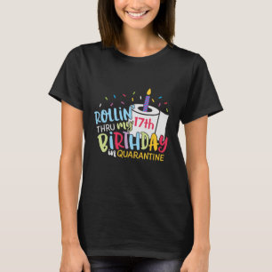 Quarantine Birthday Any Age Toilet Paper Candle T-Shirt