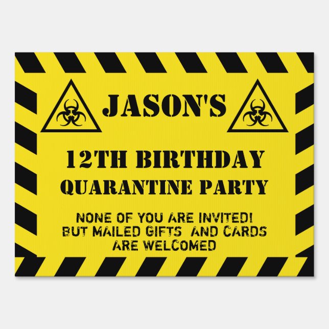 Quarantine Birthday Party Funny Garden Sign (Front)