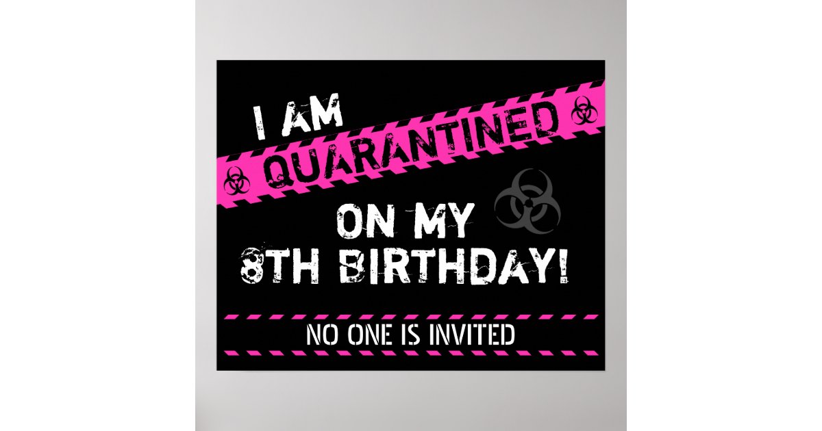 Quarantine Birthday Poster Zazzle