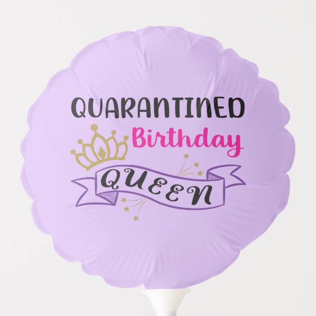 Quarantine Birthday Queen Funny Personalized Girly Balloon (Front)