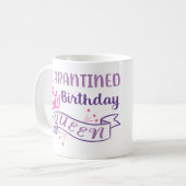 Quarantine Birthday Queen Funny Personalized Girly Coffee Mug (Front Left)