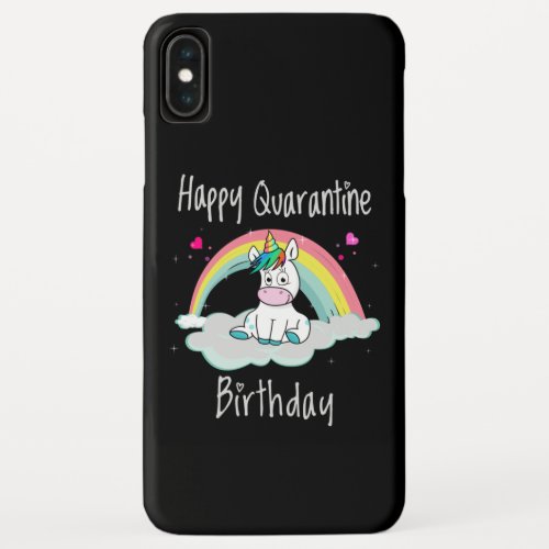 Quarantine Birthday Unicorn rainbow iPhone XS Max Case