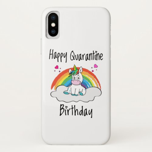 Quarantine Birthday Unicorn rainbow iPhone XS Case