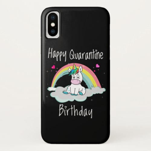 Quarantine Birthday Unicorn rainbow iPhone XS Case